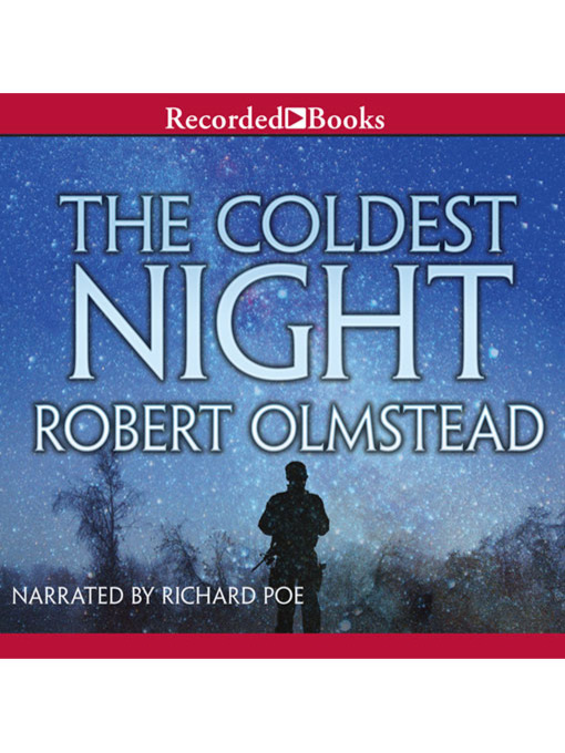 Title details for The Coldest Night by Robert Olmstead - Available